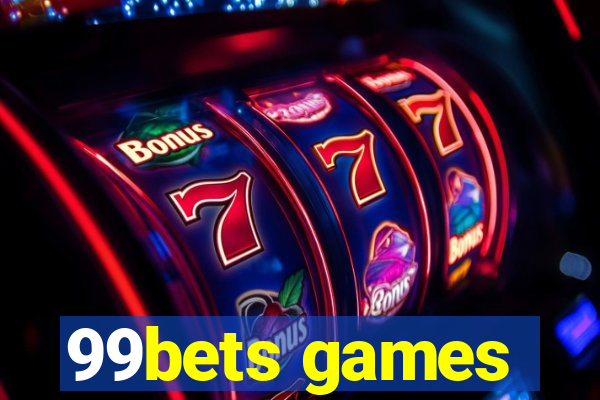 99bets games